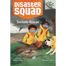 Tornado Rescue: A Branches Book (Disaster Squad #4)