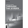 Through the Screen: Towards a General Philosophy of Mediality
