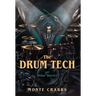 The Drum Tech: And Other Stories