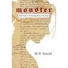 Monster: The Story of a Young Mary Shelley (Life of Mary Shelley, Author of the Frankenstein Book)