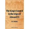 The King's Council in the Reign of Edward VI