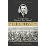 Billy Heath: The Man Who Survived Custer's Last Stand