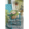 Thank God for Mississippi
