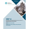 VEE 12 Proceedings of the ACM SIGPLAN/SIGOPS International Conference on Virtual Execution Environments