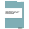 Canada's Residential School System. Intergenerational Trauma and the Recuperation from It
