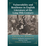 Vulnerability and Resilience in English Literature of the Long 19th Century: Critical Essays