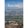 Beyond the Nasca Lines: Ancient Life at La Tiza in the Peruvian Desert