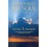Never Forget My Soul