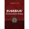 Eusebius' Ecclesiastical History: Complete and Unabridged