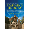 Rearming Hinduism: Nature, Hinduphobia, and the Return of Indian Intelligence