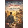 Havana: A Son's Journey Home