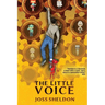 The Little Voice: A Rebellious Novel