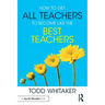 How to Get All Teachers to Become Like the Best Teachers