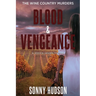 Blood & Vengeance: The Wine Country Murders