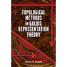 Topological Methods in Galois Representation Theory