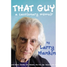 That Guy: A Cautionary Memoir