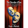 The Chevalier d'Eon and Other Short Farces from the Eighteenth- and Nineteenth-Century French Theatre