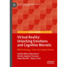 Virtual Reality: Unlocking Emotions and Cognitive Marvels: Methodology, Tools and Applications