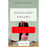 Necessary Dreams: Ambition in Women's Changing Lives