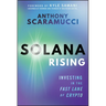 Solana Rising: Investing in the Fast Lane of Crypto