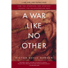 A War Like No Other: How the Athenians and Spartans Fought the Peloponnesian War