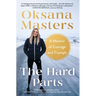The Hard Parts: A Memoir of Courage and Triumph