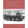 A13 Mk.I & Mk.II Cruiser Tanks A Technical History