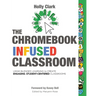 The Chromebook Infused Classroom