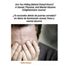 Are You Hiding Behind Closed Doors?: A Sexual, Physical, and Mental Abusive Enlightenment Journal