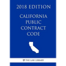 California Public Contract Code (2018 Edition)
