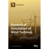 Numerical Simulation of Wind Turbines
