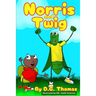 Norris and Twig