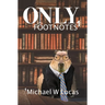 Only Footnotes