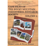 Case Files of the Rocky Mountain Paranormal Research Society Volume 2