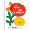 The Food for Life Cookbook: 100+ Recipes Created with Zoe [A Gut Health Cookbook]
