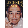 Legends and Soles: The Memoir of an American Original