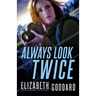 Always Look Twice