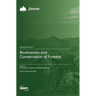 Biodiversity and Conservation of Forests