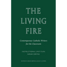 The Living Fire: Contemporary Catholic Writers for the Classroom: Sarah Cortez