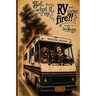 But, what if my RV catches fire?!