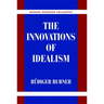 The Innovations of Idealism