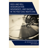 Rock and Roll, Desegregation Movements, and Racism in the Post-Civil Rights Era: An "Integrated Effort"