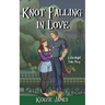 Knot Falling in Love: A Ghostlight Falls Story