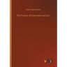 The Future of International Law