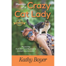 Memoir of a Crazy Cat Lady: My Journey from Air Force Musician to Animal Communicator