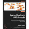 Segment Routing in MPLS Networks: Transition from traditional MPLS to SR-MPLS with TI-LFA FRR