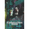 A Confluence of Voices Revisited