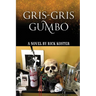 Gris-Gris Gumbo