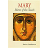Mary: Mirror of the Church