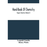 Hand-Book Of Chemistry; Organic Chemistry (Volume I)